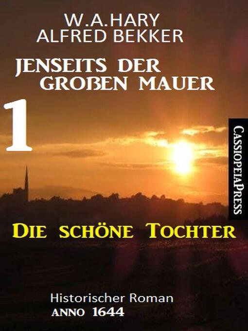 Title details for Die schöne Tochter by Alfred Bekker - Available
